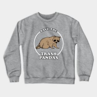 Save The Trash Pandas Crewneck Sweatshirt